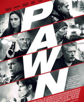 Смотреть Онлайн Пешка / Pawn [2013]